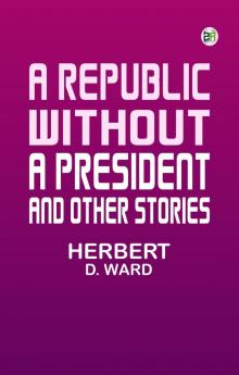 A Republic Without a President and Other Stories