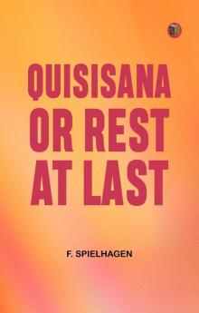 Quisisana or Rest at Last
