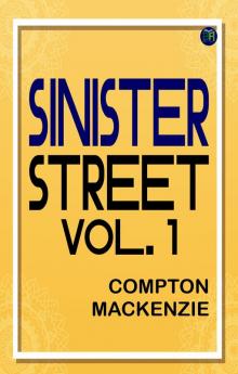 Sinister Street vol. 1