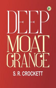 Deep Moat Grange