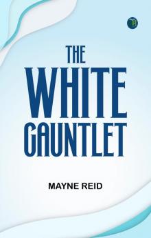 The White Gauntlet