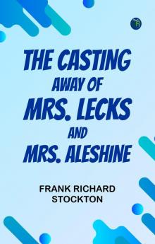 The Casting Away of Mrs. Lecks and Mrs. Aleshine