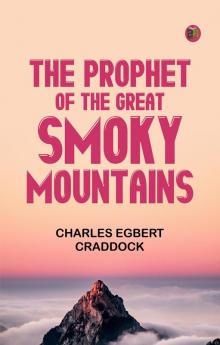The Prophet of the Great Smoky Mountains