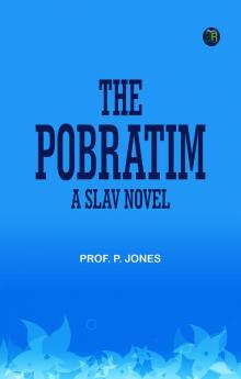 The Pobratim A Slav Novel