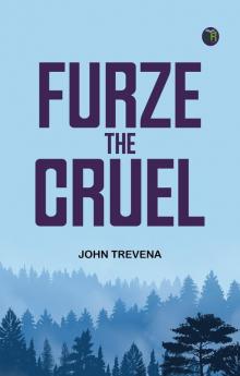 Furze the Cruel