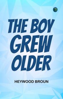 The Boy Grew Older
