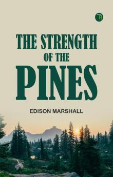 The Strength of the Pines