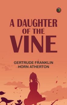 A Daughter of the Vine
