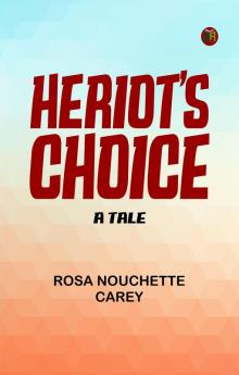 Heriot's Choice: A Tale