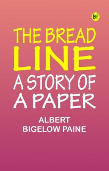 The Bread Line A Story of a Paper