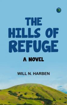 The Hills of Refuge: A Novel