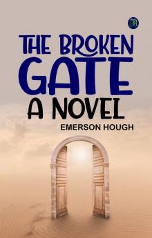 The Broken Gate: A Novel