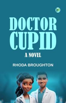 Doctor Cupid: A Novel