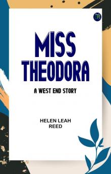 Miss Theodora: A West End Story