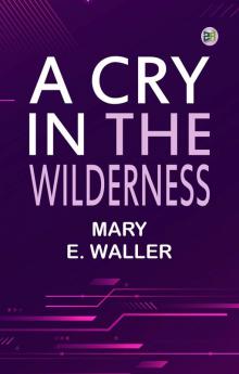 A Cry in the Wilderness