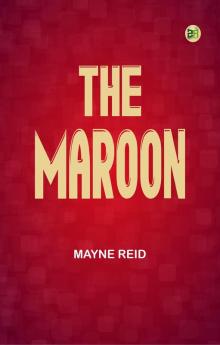 The Maroon