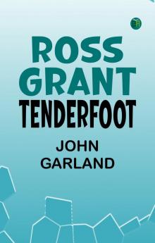 Ross Grant Tenderfoot