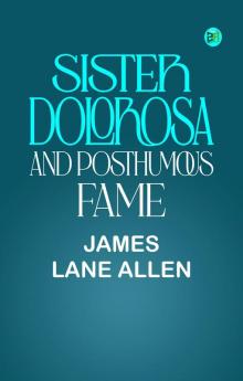 Sister Dolorosa and Posthumous Fame