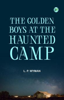 The Golden Boys at the Haunted Camp