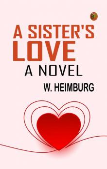 A Sister's Love A Novel