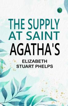 The Supply at Saint Agatha's
