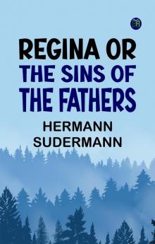 Regina or the Sins of the Fathers