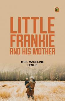 Little Frankie and his Mother