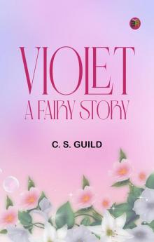 Violet: A Fairy Story