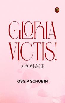 Gloria Victis!' A Romance
