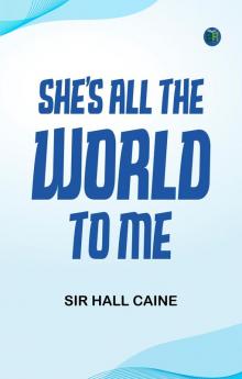 She's All the World to Me