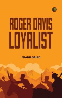 Roger Davis Loyalist