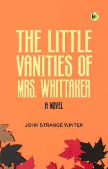 The Little Vanities of Mrs. Whittaker: A Novel