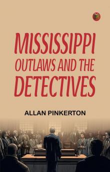 Mississippi Outlaws and the Detectives