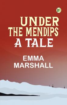 Under the Mendips: A Tale