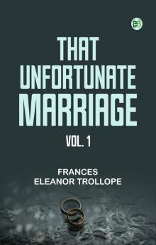 That Unfortunate Marriage Vol. 1