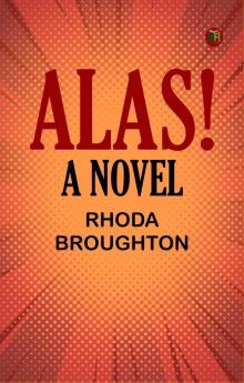 Alas! A Novel