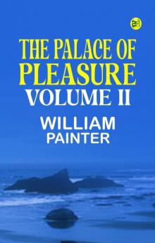 The Palace of Pleasure Volume II
