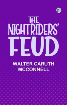 The Nightriders' Feud