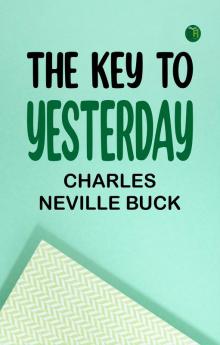 The Key to Yesterday