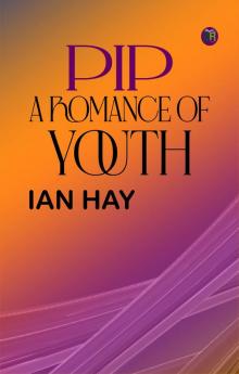 Pip  A Romance of Youth