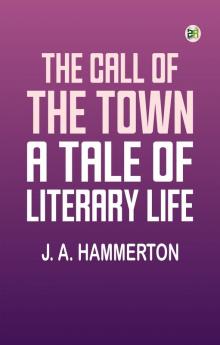 The Call of the Town: A Tale of Literary Life