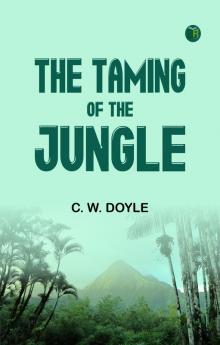 The Taming of the Jungle