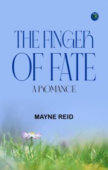 The Finger of Fate: A Romance