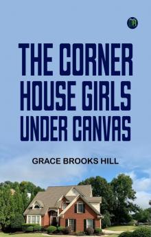 The Corner House Girls Under Canvas