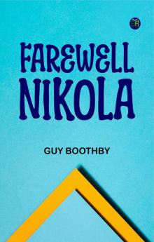 Farewell Nikola'