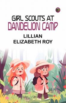Girl Scouts at Dandelion Camp