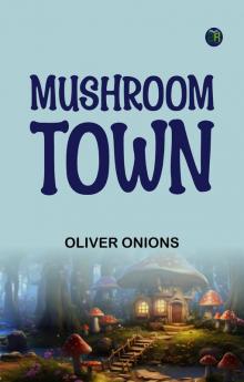 Mushroom Town