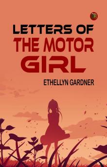 Letters of the Motor Girl