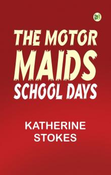 The Motor Maids' School Days