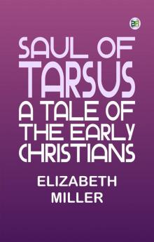 Saul of Tarsus: A Tale of the Early Christians